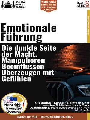 cover image of Emotionale Führung – Die dunkle Seite der Macht. Manipulieren, Beeinflussen, Überzeugen mit Gefühlen